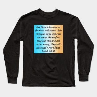 Bible Verse Isaiah 40:31 Long Sleeve T-Shirt